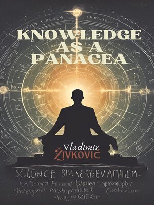 cover image of Knowledge as a Panacea